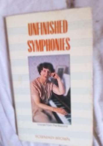 Stock image for Unfinished Symphonies: Voices from the Beyond for sale by WorldofBooks