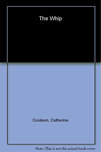The Whip (9780552123686) by Catherine Cookson