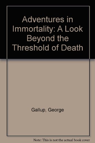 9780552123952: Adventures in Immortality: A Look Beyond the Threshold of Death