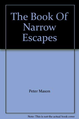 Beispielbild fr The Book of Narrow Escapes zum Verkauf von Reuseabook