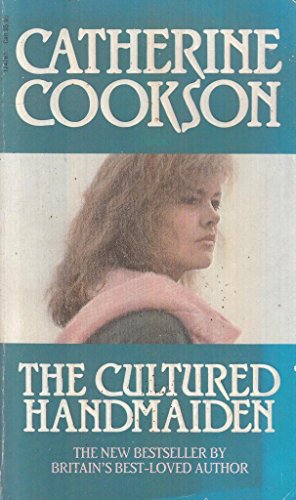Cultured Handmaiden (9780552124768) by Cookson, Catherine