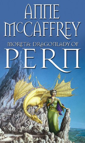 Stock image for Moreta: Dragonlady of Pern. Anne McCaffrey (Dragon Books) for sale by Front Cover Books