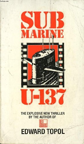 Submarine U-137 (9780552125833) by Edward Topol