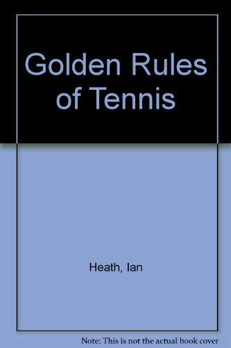 9780552125956: Golden Rules of Tennis