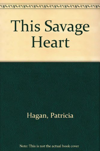 9780552126274: This Savage Heart