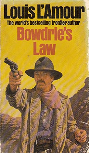 Bowdrie's Law (9780552126526) by Louis L'Amour