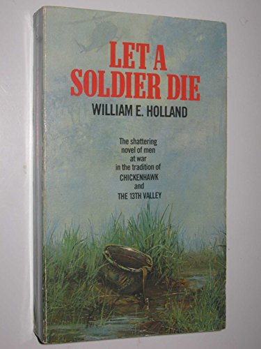 Beispielbild fr Let a Soldier Die zum Verkauf von WorldofBooks