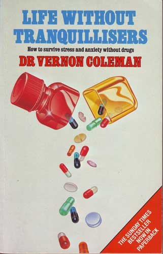 Life Without Tranquillizers (9780552127189) by Vernon Coleman