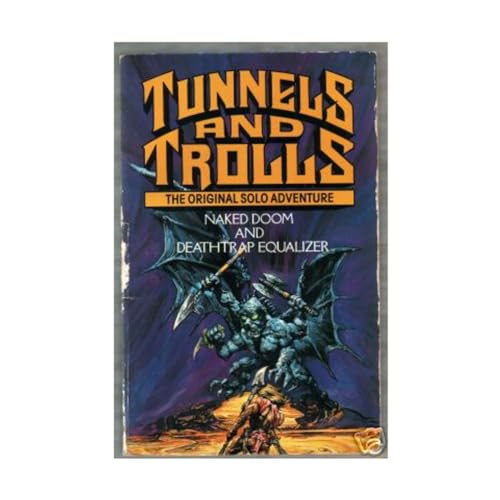 Naked Doom and Deathtrap Equalizer (Tunnels and Trolls Original Solo Adventure) (9780552127677) by Ken St. Andre