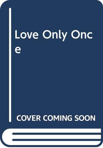 Stock image for Love Only Once for sale by Better World Books
