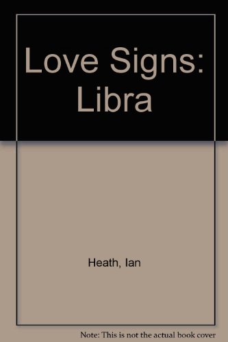 Love Signs: Libra (9780552128445) by Heath, Ian