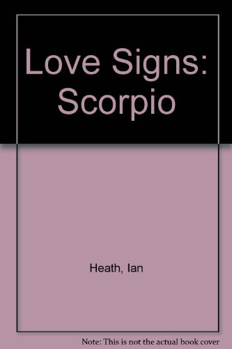 Love Sign Scorpio (9780552128452) by TAYLOR HEATH