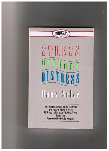 Beispielbild fr Stress Without Distress (Pathway) zum Verkauf von GF Books, Inc.