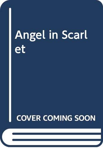 Imagen de archivo de Angel in Scarlet a la venta por SecondSale