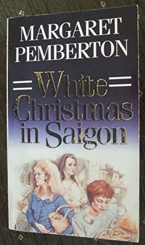 Stock image for White Christmas in Saigon for sale by WorldofBooks