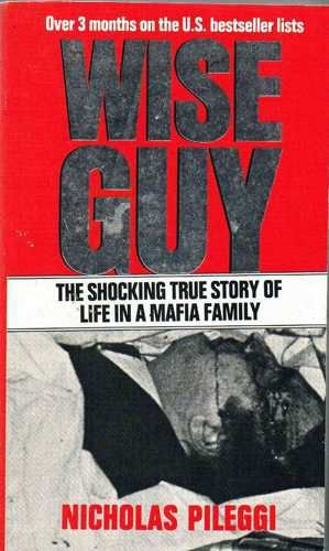 Beispielbild fr Wiseguy: Life in a Mafia Family zum Verkauf von WorldofBooks