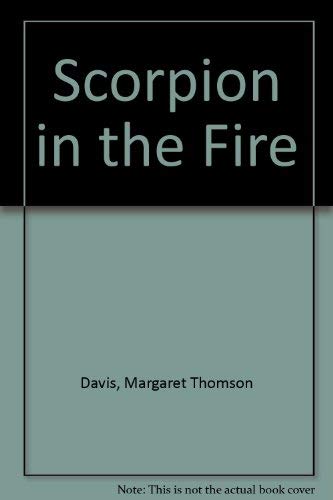 Beispielbild fr Scorpion in the Fire zum Verkauf von WorldofBooks