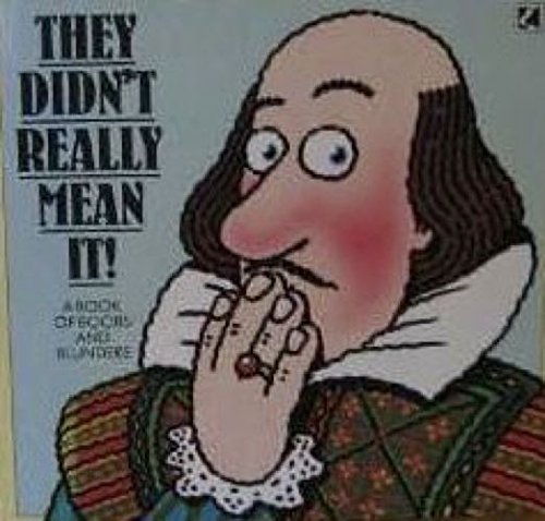 Imagen de archivo de They Didn't Really Mean it!: A Book of Boobs and Blunders a la venta por AwesomeBooks