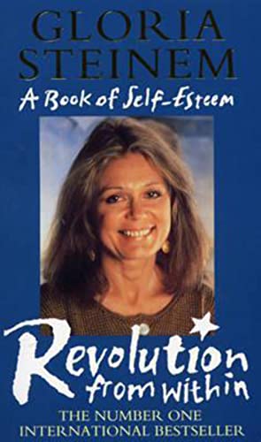 Beispielbild fr Revolution From Within - A Book Of Self-esteem zum Verkauf von ThriftBooks-Dallas