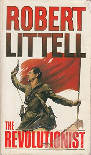 The Revolutionist (9780552134156) by Robert Littell