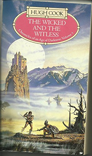 Stock image for The Wicked and the Witless & The Wishstone and the Wonderworkers: Chronicles of an Age of Darkness Volume 5 & 6 for sale by N & A Smiles