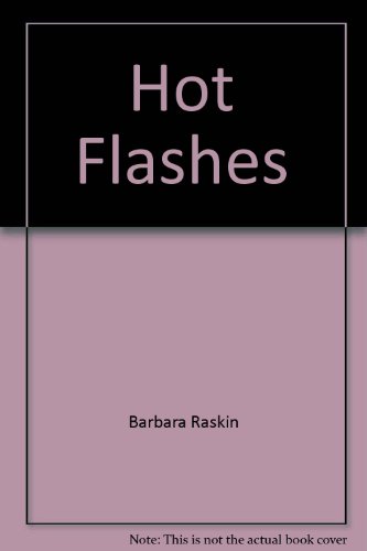 Stock image for HOT FLASHES for sale by Stephen Dadd