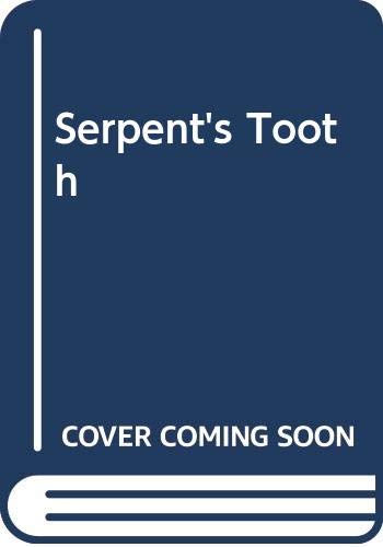 Beispielbild fr Serpent's Tooth zum Verkauf von AwesomeBooks