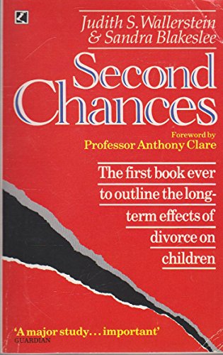 Beispielbild fr Second Chances: Men, Women and Children a Decade After Divorce zum Verkauf von The Guru Bookshop