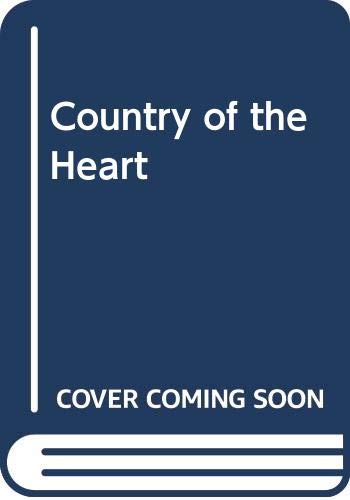 Beispielbild fr Country of the Heart zum Verkauf von AwesomeBooks