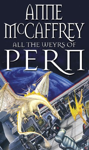 Stock image for All the Weyrs of Pern (Dragonriders of Pern) for sale by Hawking Books