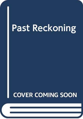 Stock image for Past Reckoning for sale by AwesomeBooks