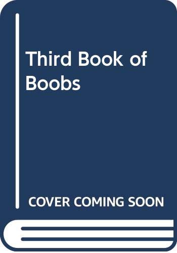 Stock image for Third Book of Boobs for sale by WorldofBooks