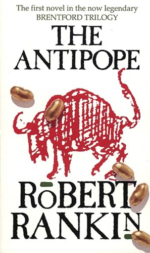 The Antipope (1) (Brentford Trilogy) (9780552138413) by Rankin, Robert