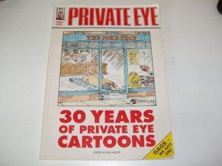 Beispielbild fr 30 Years of "Private Eye" Cartoons zum Verkauf von WorldofBooks