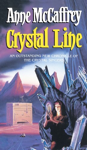 9780552139113: Crystal Line: (The Crystal Singer:III): an awe-inspiring epic fantasy from one of the most influential fantasy and SF novelists of her generation (The Crystal Singer Books, 3)