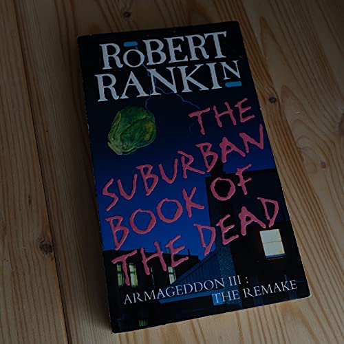 The Suburban Book of the Dead: Armageddon III: The Remake (9780552139236) by Rankin, Robert