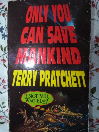 Beispielbild fr Only You Can Save Mankind zum Verkauf von ThriftBooks-Atlanta