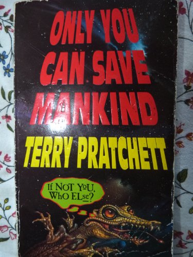 Stock image for Only You Can Save Mankind (Johnny Maxwell) for sale by Bahamut Media