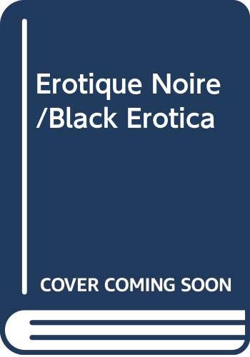 Beispielbild fr Erotique Noire/Black Erotica zum Verkauf von WorldofBooks