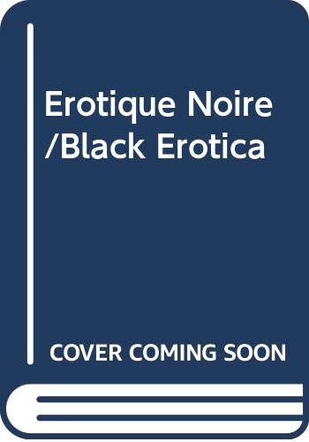 Stock image for Erotique Noire/Black Erotica for sale by WorldofBooks