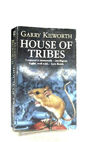 House of Tribes (9780552141116) by Kilworth, Garry