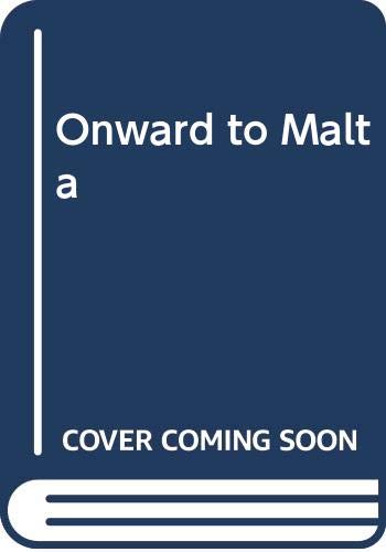 Stock image for Onward to Malta for sale by WorldofBooks