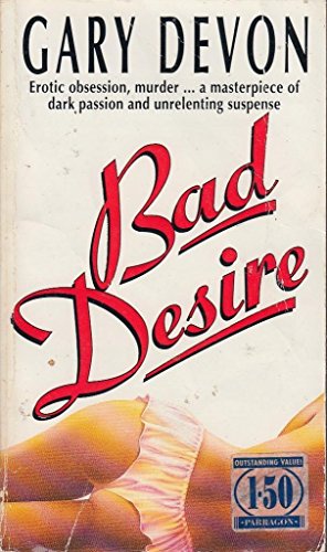 Stock image for Bad Desire for sale by MusicMagpie