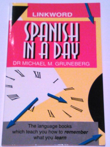 Imagen de archivo de Spanish in a Day (Linkword Language System S.) a la venta por WorldofBooks