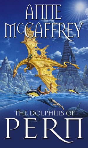 9780552142700: The Dolphins Of Pern: (Dragonriders of Pern: 13): an engrossing and enthralling epic fantasy from one of the most influential fantasy and SF novelists of her generation (The Dragon Books, 13)