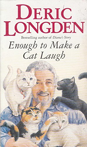 Imagen de archivo de Enough to Make a Cat Laugh a la venta por ThriftBooks-Dallas