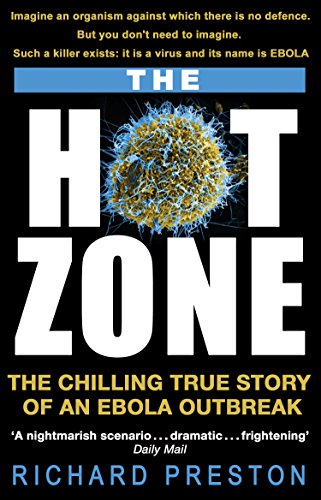 Stock image for The Hot Zone : A Terrifying True Story for sale by Better World Books Ltd