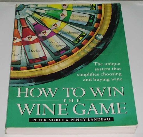 Stock image for How to Win the Wine Game for sale by Goldstone Books