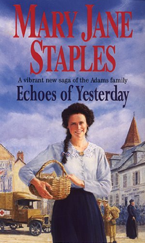 Beispielbild fr Echoes Of Yesterday: A Novel of the Adams Family Saga (The Adams Family, 8) zum Verkauf von WorldofBooks