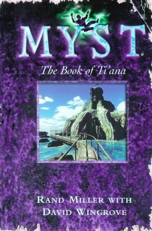 Stock image for The Book of Ti'ana (Bk. 2) (Myst) for sale by Goldstone Books